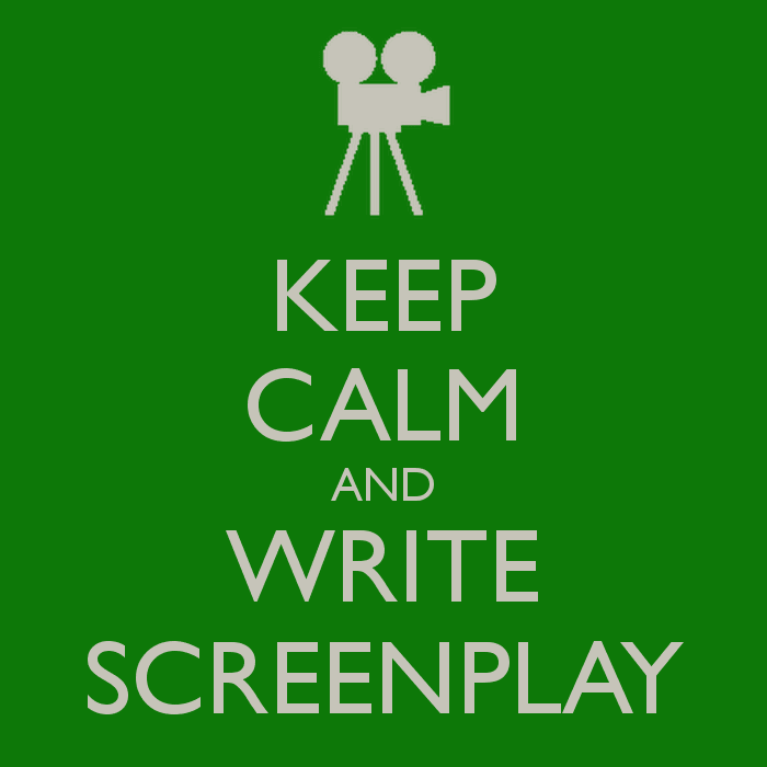 keep calm and write screenplay